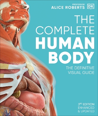 Complete Human Body: The Definitive Visual Guide
