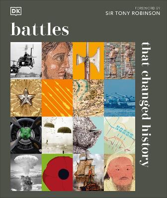 Battles that Changed History: Epic Conflicts Explored and Explained