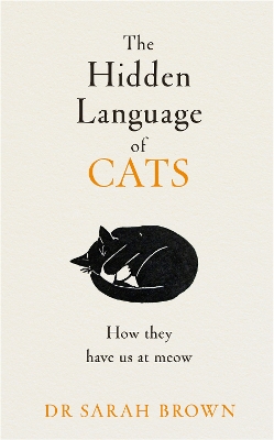 Hidden Language of Cats: Learn what your feline friend is trying to tell you