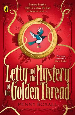 Letty and the Mystery of the Golden Thread: An exciting historical adventure