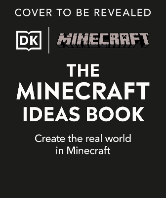 Minecraft Ideas Book: Create the Real World in Minecraft with 70+ Awesome Builds