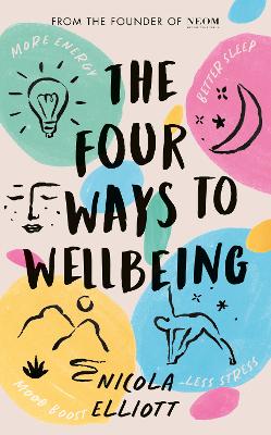 Four Ways to Wellbeing: Better Sleep. Less Stress. More Energy. Mood Boost.