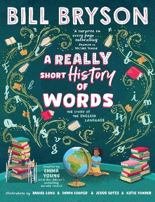 Really Short History of Words: An illustrated edition of the bestselling book about the English language
