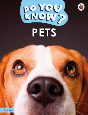 Do You Know? Starter Level  Pets