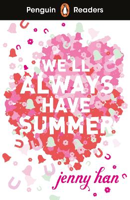 Penguin Readers Level 5: We'll Always Have Summer (ELT Graded Reader): Abridged Edition