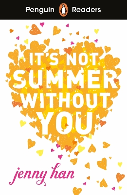 Penguin Readers Level 4: It's Not Summer Without You (ELT Graded Reader): Abridged Edition Abridged edition