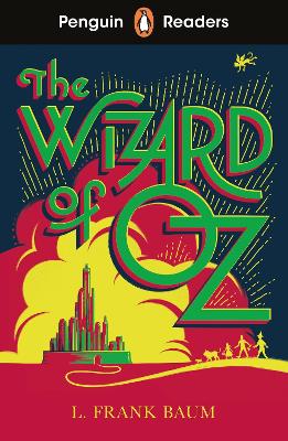 Penguin Readers Level 2: The Wizard of Oz (ELT Graded Reader): Abridged Edition Abridged edition