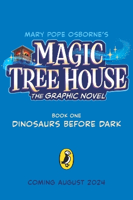 Magic Tree House: Dinosaurs Before Dark: The Graphic Novel