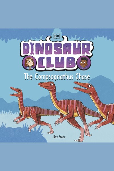 Dinosaur Club: The Compsognathus Chase