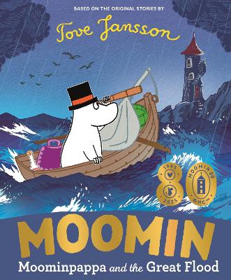 Moominpappa and the Great Flood: Celebrating 80 years of the Moomins