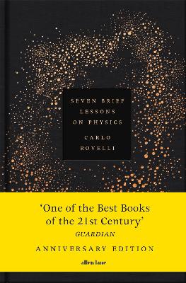Seven Brief Lessons on Physics: Anniversary Edition