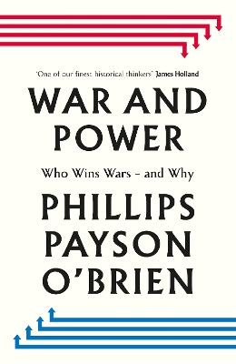 War and Power: Who Wins Wars  and Why