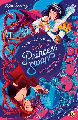 Princess Swap 2: Snow White and the Dragon (or, Sleeping Beauty and the Seven Dwarfs): The story of a magical mix-up