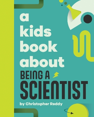 Kids Book About Being A Scientist
