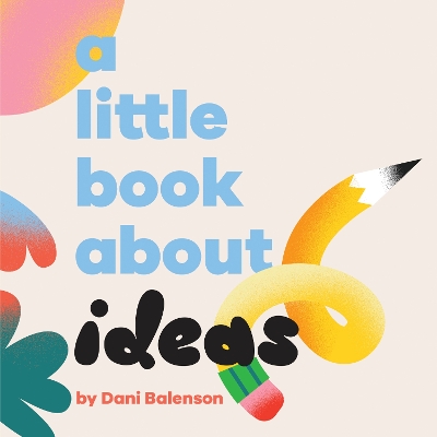 Little Book About Ideas