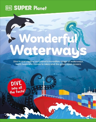 DK Super Planet Wonderful Waterways
