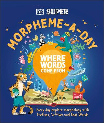 DK Super Where Words Come From Morpheme-A-Day