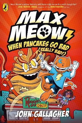 Max Meow Book 6: When Pancakes Go Bad (Really Bad!): The Laugh-Out-Loud Graphic Novel