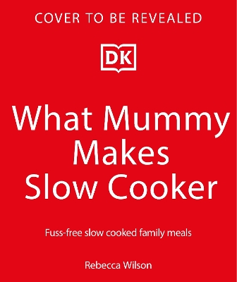 What Mummy Makes Slow Cooker