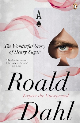 Wonderful Story of Henry Sugar and Six More: Deliciously dark adult tales soon to be a major Netflix film starring  Benedict Cumberbatch, Sir Ben Kingsley Dev Patel and more!
