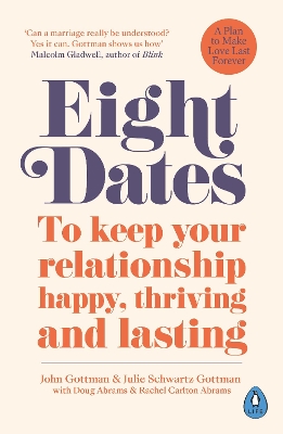 Eight Dates: To keep your relationship happy, thriving and lasting