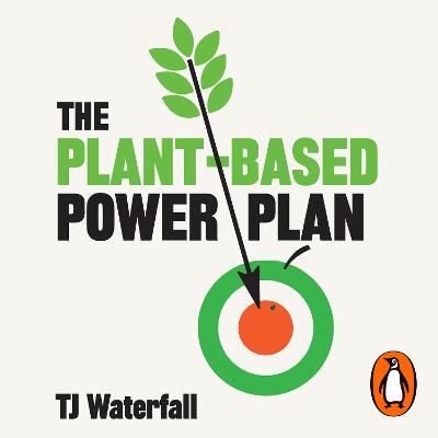 Plant-Based Power Plan: Increase Strength, Boost Energy, Perform at Your Best