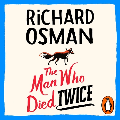 Man Who Died Twice: (The Thursday Murder Club 2) Unabridged edition