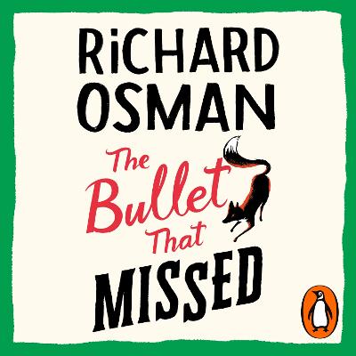 Bullet That Missed: (The Thursday Murder Club 3) Unabridged edition