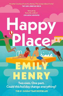 Happy Place: The must-read romance for 2024 from the Sunday Times bestselling author - fake dating with a twist!