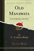 Old Manawata: Or the Wild Days of the West