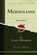 Modigliani: Man and Myth