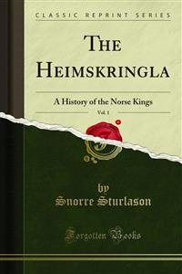 Heimskringla: A History of the Norse Kings