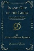 In and Out of the Lines: An Accurate Account of Incidents During the Occupation of Georgia by Federal Troops in 1864-65