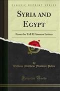 Syria and Egypt: From the Tell El Amarna Letters