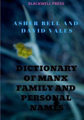 Dictionary of Manx Family and Personal Names