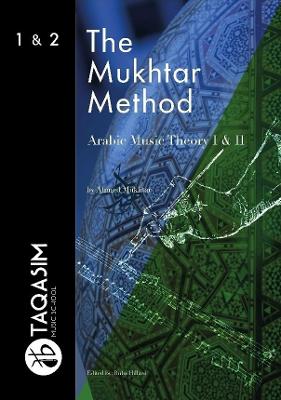 Mukhtar Method - Arabic Music Theory I & II