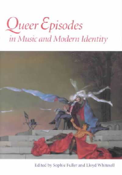 Queer Episodes in Music and Modern Identity