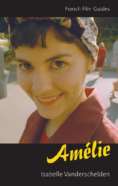 Amelie: Le Fabuleux Destin d'Amelie Poulain illustrated edition