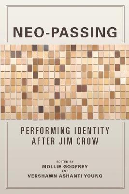 Neo-Passing: Performing Identity after Jim Crow