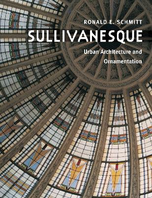 Sullivanesque: Urban Architecture and Ornamentation