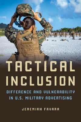 Tactical Inclusion: Difference and Vulnerability in U.S. Military Advertising