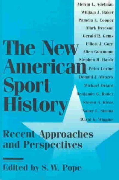 New American Sport History: Recent Approaches and Perspectives
