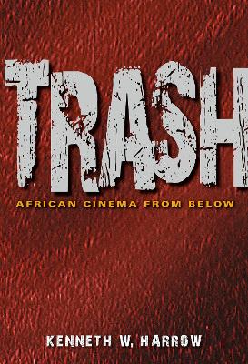 Trash: African Cinema from Below