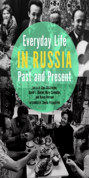 Everyday Life in Russia: Past and Present