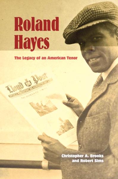 Roland Hayes: The Legacy of an American Tenor
