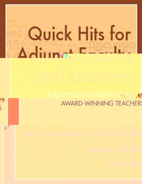 Quick Hits for Adjunct Faculty and Lecturers: Successful Strategies from Award-Winning Teachers