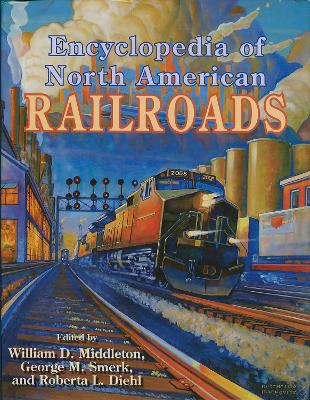 Encyclopedia of North American Railroads