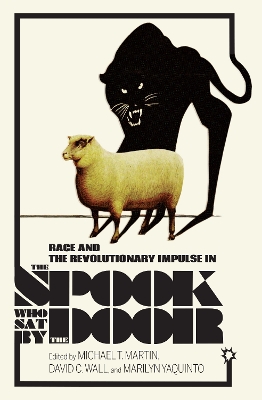 Race and the Revolutionary Impulse in the Spook Who Sat by the Door
