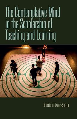 Contemplative Mind in the Scholarship of Teaching and Learning