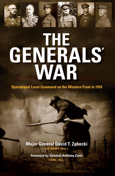 Generals' War: Operational Level Command on the Western Front in 1918